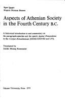 Aspects of Athenian Society in the fourth century B.C