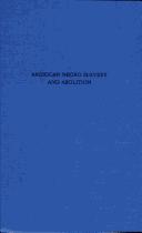American Negro Slavery and Abolition