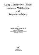Lung Connective Tissue: Location, Metabolism, and Response to Injury
