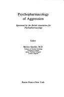 Psychopharmacology of aggression