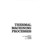 Thermal Machining Processes