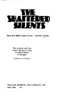 The shattered silents