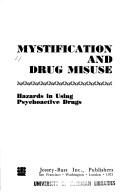 Mystification and drug misuse