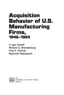 Acquisition behavior of U.S. manufacturing firms, 1946-1965
