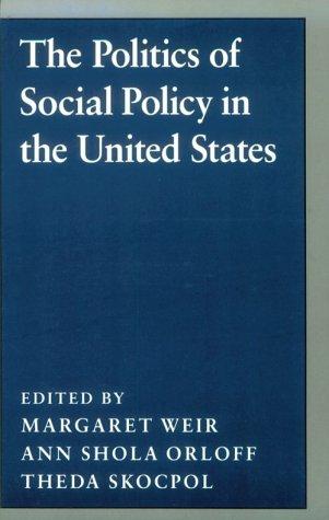 The Politics of Social Policy in the United States