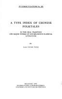 A Type Index of Chinese Folktales in the Oral Tradition and Major Works of Non-Religious Classical Literature