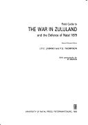A Field Guide to the War in Zululand, 1879