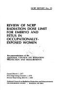 Review of NCRP radiation dose limit for embryo and fetus in occupationally-exposed women