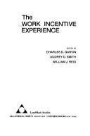 The work incentive experience