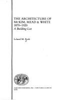 The architecture of McKim, Mead & White, 1870-1920