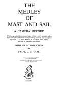 The Medley of mast and sail