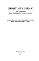 Eight Men Speak and Other Plays from the Canadian Workers Theatre