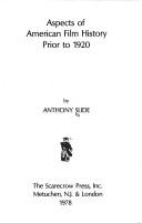 Aspects of American Film History Prior to 1920