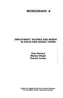 Employment, Incomes and Migration in Papua New Guinea Towns