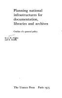 Planning National Infrastructures for Documentation, Libraries and Archives
