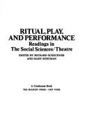 Ritual, Play, and Performance