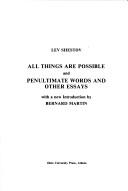 All Things Are Possible and Penultimate Words and Other Essays