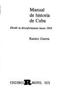 Manual de historia de Cuba desde su descubrimiento hasta 1868
