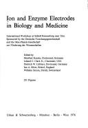 Ion and Enzyme Electrodes in Biology and Medicine