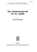 Das Schadenersatzrecht der lex Aquilia