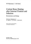 Cortical Bone Healing After Internal Fixation and Infection