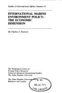 International Marine Environment Policy: The Economic Dimension (Studies in international affairs ; no. 25)