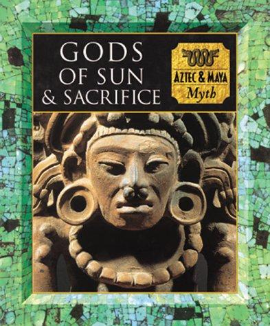 Gods of Sun and Sacrifice