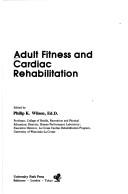 Adult fitness and cardiac rehabilitation