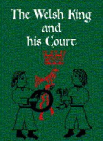The Welsh King and His Court