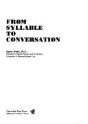 From syllable to conversation
