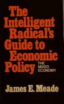 The Intelligent Radical's Guide to Economic Policy
