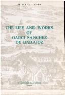 The Life and Works of Garci Sánchez de Badajoz
