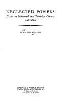 Neglected Powers: Essays on Nineteenth and Twentieth Century Literature
