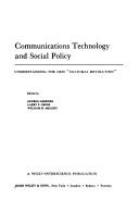 Communications Technology and Social Policy