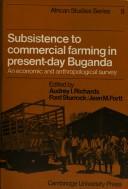Subsistence to Commercial farming in Present day Buganda