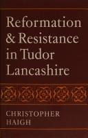 Reformation and resistance in Tudor Lancashire