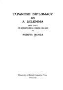 Japanese Diplomacy in a Dilemma