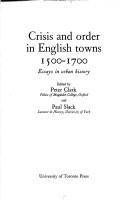 Crisis and order in English towns, 1500-1700