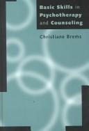 Basic skills in psychotherapy and counseling