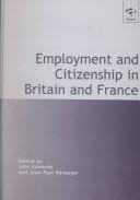 Employment and Citizenship in Britain and France