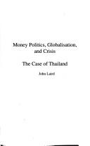 Money politics, globalisation, and crisis