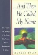 And Then He Called My Name