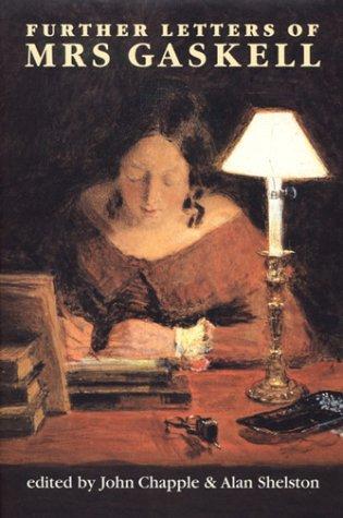 Further Letters of Mrs. Gaskell