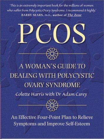 PCOS : a woman's guide to dealing with polycystic ovary syndrome