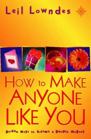 How to Make Anyone Like You