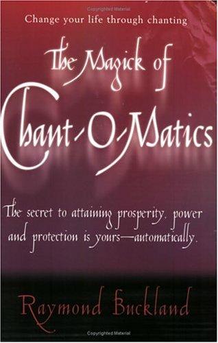 Magick of Chant O Matics