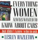 Everything Women Always Wanted to Know About Cars