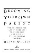 Becoming your own parent