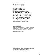 Interstitial, Endocavitary, and Perfusional Hyperthermia