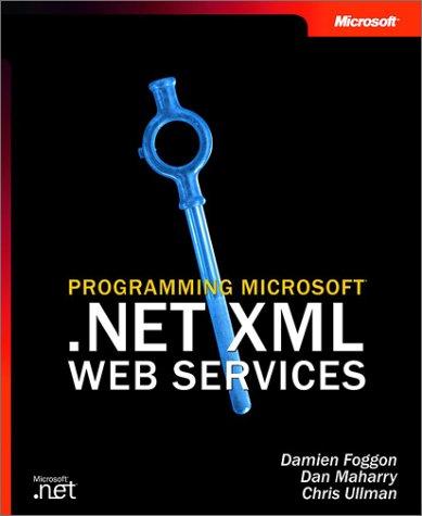 Programming Microsoft .NET XML Web Services